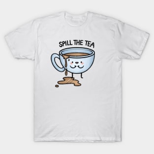 Spill The Tea T-Shirt